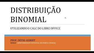 1 Cálculo de Probabilidades Usando a Distribuição Binomial no Calc Libre Office [upl. by Gustafson88]