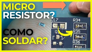 Micro Resistor SMD  Como Soldar um Resistor SMD 0603 Eletronica Facil [upl. by Esylle]