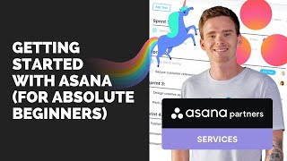 Getting Started with Asana for Absolute Beginners [upl. by Yelsgnik896]