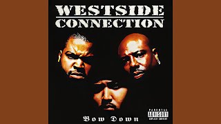 Westside Connection  The Gangsta The Killa And The Dope Dealer [upl. by Ardnal]