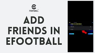 How to Add Friends in eFootball 2024 EASY [upl. by Elsi]