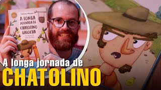 A longa jornada de Chatolino Galocha  Literatura Infantil [upl. by Elleirda713]