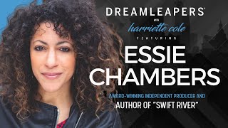 Dreamleapers® with Harriette Cole featuring Essie Chambers [upl. by Holbrook]