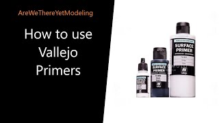 How to use Vallejo Primers [upl. by Ofella]