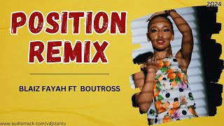 BLAIZ FAYAH FT BOUTROSS  POSITION OFFICIAL VIDEO REMIX [upl. by Gerrilee]