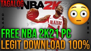 NOT WORKING ANYMORE FREE NBA 2K21 on PCLaptop Legit Original Copy 100  TAGALOG TUTORIAL [upl. by Adnerak473]