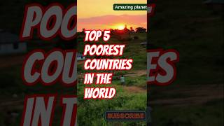 Top 5 Poorest Countries in the World [upl. by Heall]