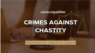 CRIME AGAINST CHASTITY  ARTICLE 333346 [upl. by Lirret]