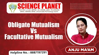 Obligate Mutualism Vs Facultative Mutualism by Anju Mam of Science Planet [upl. by Ire]