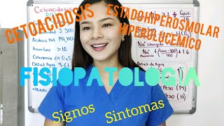 Fisiopatología cetoacidosis Diabética y Estado Hiperosmolar Hiperglucemico ¡EXPLICADO FÁCIL [upl. by Annav220]