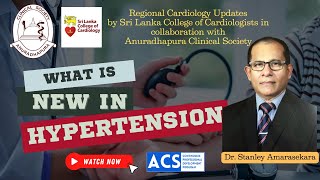 What is new in hypertension by Dr Stanley Amarasekara  Consultant Interventional Cardiologist [upl. by Hartzel]