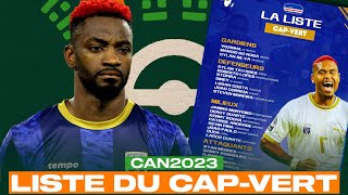 LA LISTE DU 🇨🇻 CAPVERT POUR LA CAN 2023 🏆 [upl. by Nagaek]