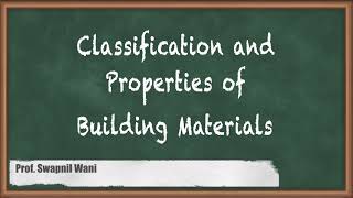 Classification and Properties of Building Materials  Building Materials and Construction Technology [upl. by Tenaej]