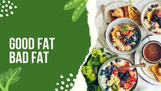 All about Fats  Good Fat Bad fat [upl. by Marguerite]