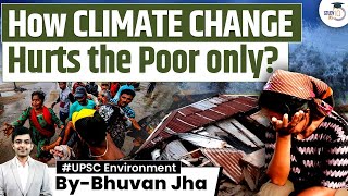 How Climate Change Affects People Living In Poverty  Environment Day  UPSC  StudyIQ IAS [upl. by Noxin647]