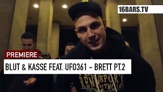 Blut amp Kasse feat Ufo361  Brett Pt 2  prod by Joshimixu amp Bad Educated 16BARSTV PREMIERE [upl. by Alegnave966]