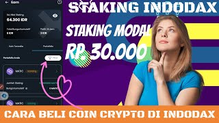 CARA STAKING INDODAX  BELI COIN CRYPTO 33 RIBU UNTUK PEMULA 2024 [upl. by Kalam144]