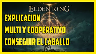 Tips Elden Ring Cómo conseguir el Caballo cómo funciona el multijugador coop crear objetos y más [upl. by Pierette326]