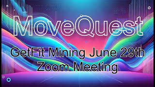 GetFitMining June 29 Zoom Meeting [upl. by Cordeelia6]