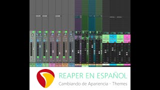 Como Cambiar la Apariencia de Reaper  Temas Themes Skins  REAPER en ESPAÑOL  TUTORIAL ATemporal [upl. by Chesney221]