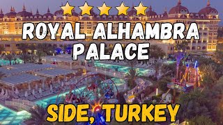 ROYAL ALHAMBRA PALACE  Side Turkey AllInclusive Resort [upl. by Hudgens]