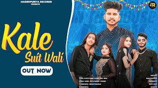 Kale Suit Wali  Official Video   Haiderpuriya  Hemant parashar  New Haryanvi Song 2023 [upl. by Adnauq]