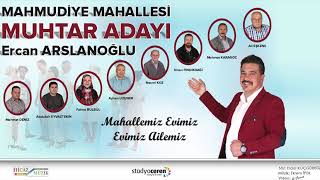 Mahmudiye Mahallesi Muhtar Adayı Ercan ARSLANOĞLU [upl. by Childers548]