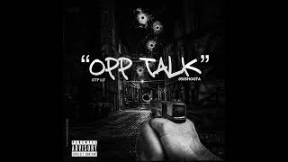 Opp talk Otp lit ft 050 Shoota [upl. by Adraynek]