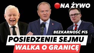 WOJNA O GRANICE â€“ 13 POSIEDZENIE SEJMUâť—STARCIE TUSK VS HOĹOWNIA I KACZYĹSKI DUMNY Z DZIELENIA [upl. by Murrell]