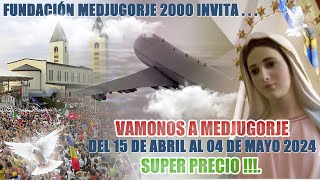 INCREIBLE   VÁMONOS A MEDJUGORJE  117 AVA PEREGRINACIÓN DEL15 DE ABRIL AL 04 MAYO  2024 [upl. by Aniad]