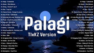 Palagi  TJxKZ Version  Best OPM Tagalog Love Songs 2024 Playlist  Top OPM Trending Love Song 2024 [upl. by Damiano]