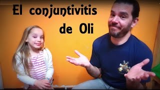 quotEl conjuntivitis de Oliquot [upl. by Lacey768]