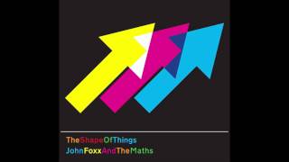 John Foxx And The Maths  Evergreen Xeno amp Oaklander Mix [upl. by Johnathan]