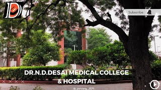 Cinematic Video of Campus  Dr ND Desai Medical College amp Hospital  Nadiad  Gujarat  India [upl. by Felipa]