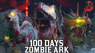 I Spent 100 Days in A Zombie Apocalypse Ark Heres What Happened [upl. by Arym]