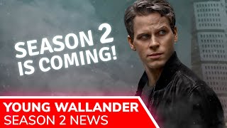 YOUNG WALLANDER Season 2 Release Set for 2021 Adam Palsson Starts Filming in Vilnius Lithuania Soon [upl. by Cowden643]