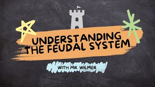 Understanding the Feudal System [upl. by Auroora174]