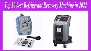 Top 10 best Refrigerant Recovery Machine in 2022 [upl. by Marguerite]