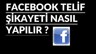 Facebook Telif Hakkı Şikayet Nasıl Yapılır   2020 güncel [upl. by Abey371]