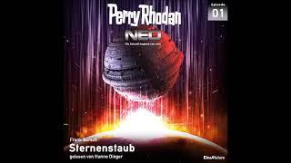 Perry Rhodan  Neo  Folge 1 Sternenstaub Komplettes Hörbuch [upl. by Kelvin]