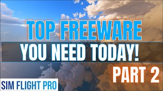 PART 2 of MUST HAVE FREEWARE for Microsoft Flight Simulator [upl. by Rosana]