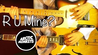 R U Mine  album version  Arctic Monkeys  Guitar Tab Tutorial amp Cover [upl. by Kandace]