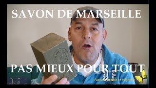 Le Savon de Marseille la santé le corps le ménage il ny a pas mieux et très grosse économie [upl. by Deloria]