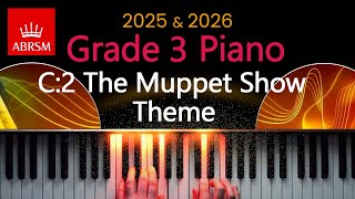 ABRSM 2025 amp 2026  Grade 3 Piano Exam  C2  The Muppet Show Theme  Jim Henson and Sam Pottle [upl. by Assilim79]