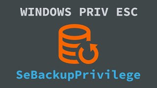 Windows Privilege Escalation  SeBackupPrivilege [upl. by Atsok101]