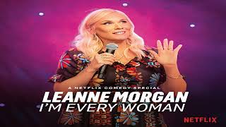 Leanne Morgan  Blind Rage  Im Every Woman [upl. by Helprin258]