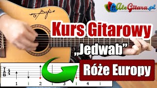 Róże Europy  Jedwab  Gitara krok po kroku 415  Poziom 2 [upl. by Janus]