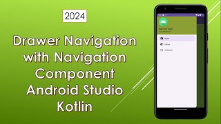 Drawer navigation  setup With Nav Controller  Android Studio Tutorial  Kotlin 2024 [upl. by Belford515]