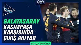 GSARAY TORRENT İLE EVİNDE ÇIKIŞ ARIYOR  GALATASARAY  KASIMPAŞA  KARMA ALAN MAÇA DOĞRU [upl. by Ahselat183]