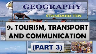 TourismTransport and Communication Part 3  10th Maharashtra Board Geography Chapter 9  Class 10 [upl. by Fesuoy479]